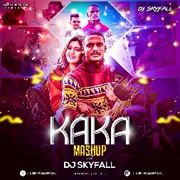 Kaka Mashup 2021 - Remix Dj Mp3 Song - Dj Skyfall